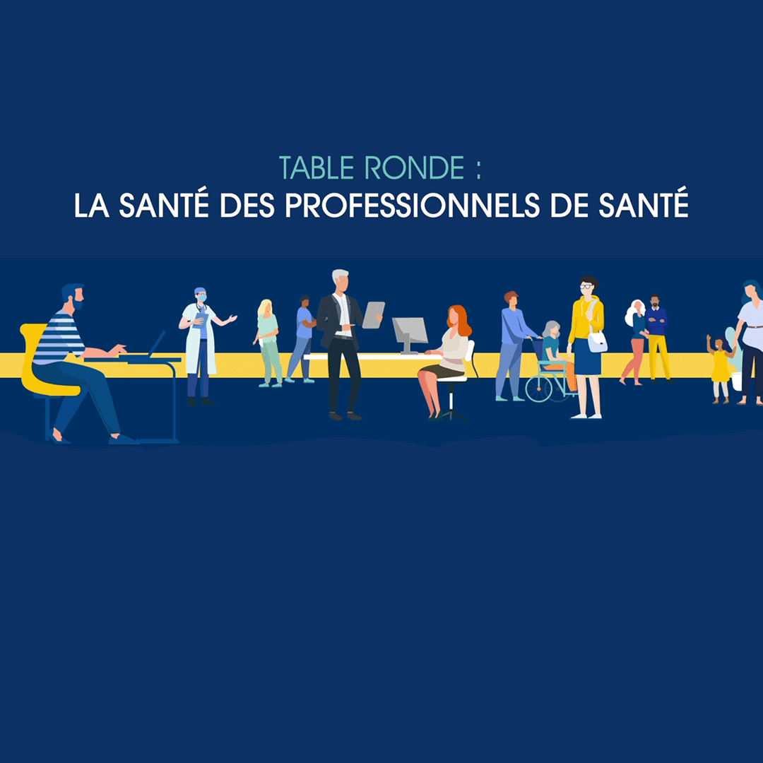 Événement de la Fondation – Table ronde n°2 : La santé des professionnels de santé
