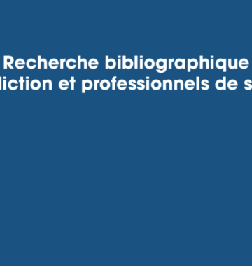 Addictions des professionnels de santé : Panorama de la littérature