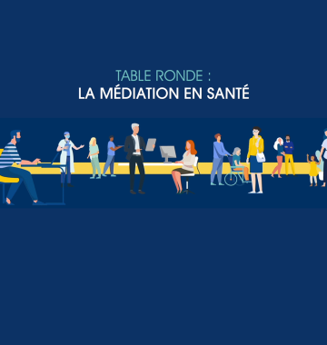 Événement de la Fondation – Table ronde n°1 : La médiation en santé